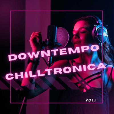 VA - Downtempo Chilltronica, Vol. 1 (2022) (MP3)