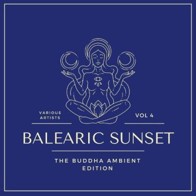 VA - Balearic Sunset (The Buddha Ambient Edition), Vol. 4 (2022) (MP3)