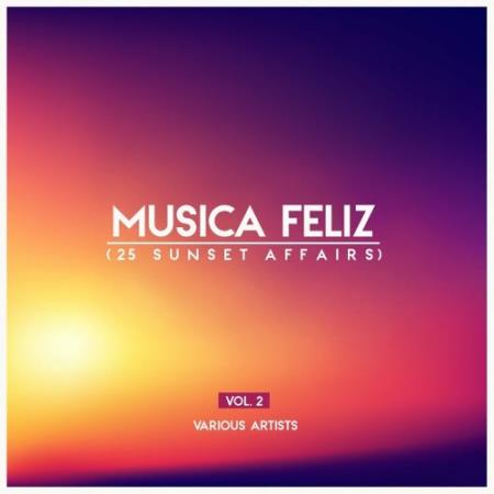 Musica Feliz, Vol. 2 (25 Sunset Affairs) (2022)