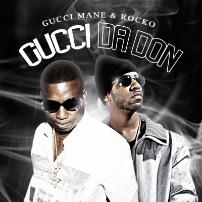 Gucci Mane, Rocko - Gucci Da Don