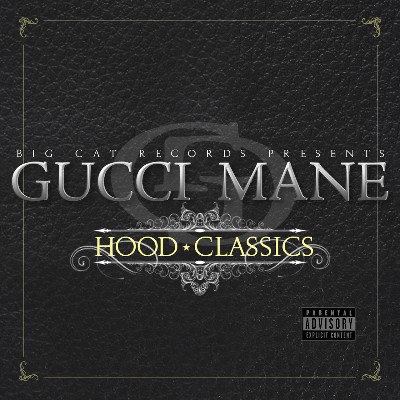 Gucci Mane - Hood Classics