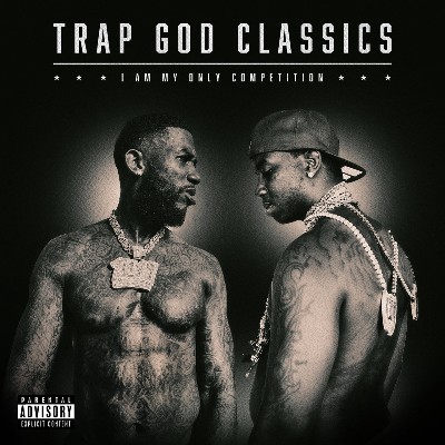 Gucci Mane - Trap God Classics- I Am My Only Competition
