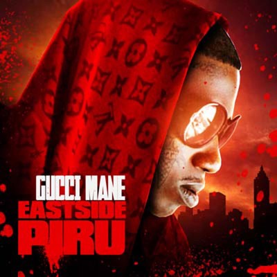 Gucci Mane - East Side Piru