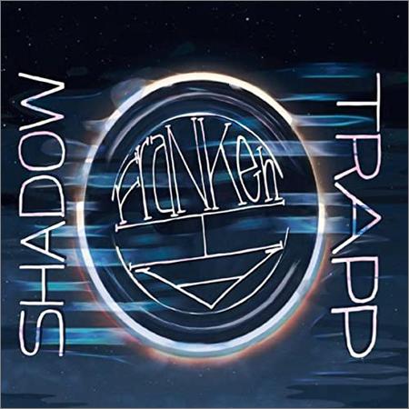 ShadowTrapp - Franken A.I. (2022)