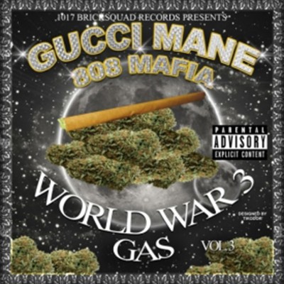 Gucci Mane - World War 3 (Gas)