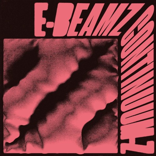 E-BEAMZ - Continuum-Z (2022)