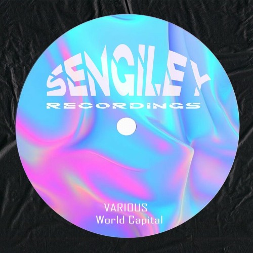 Sengiley Recordings - World Capital (2022)