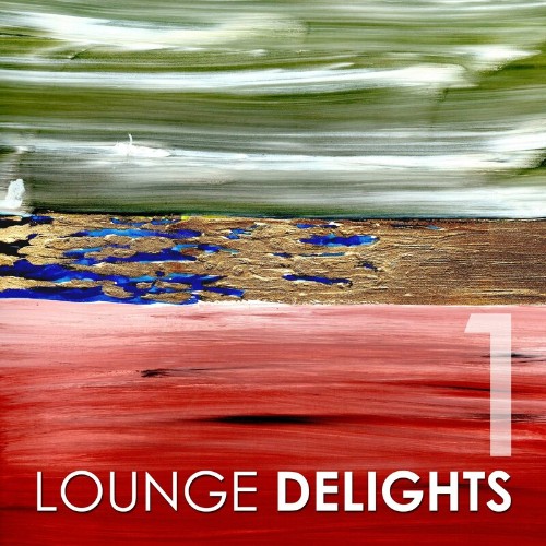 VA - Lounge Delights 1 (2022) (MP3)