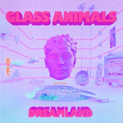 Glass Animals - Dreamland (+ Bonus Levels 2 0)