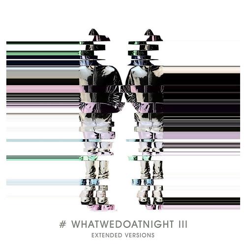 Blank & Jones - #WhatWeDoAtNight 3 (Extended Versions) (2022)