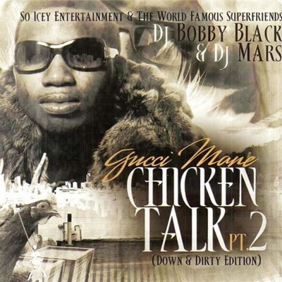 Gucci Mane - Chicken Talk 2