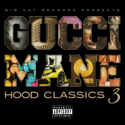 Gucci Mane - Hood Classics 3