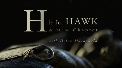 BBC Natural World - H is for Hawk (2017)