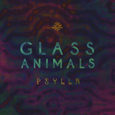 Glass Animals - Psylla
