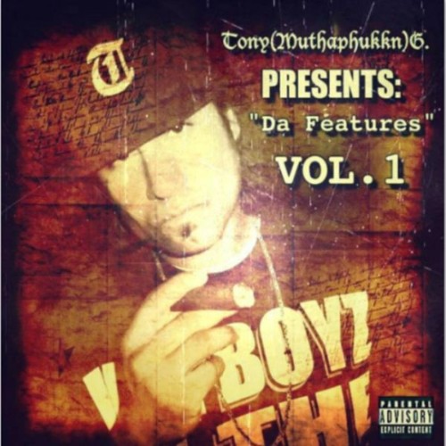 TonyMuthaphukknG - Da Features, Vol. 1 (2022)