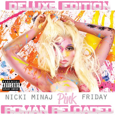 Nicki Minaj - Pink Friday     Roman Reloaded