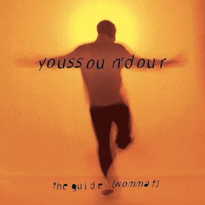 Youssou N'Dour - The Guide (Wommat)