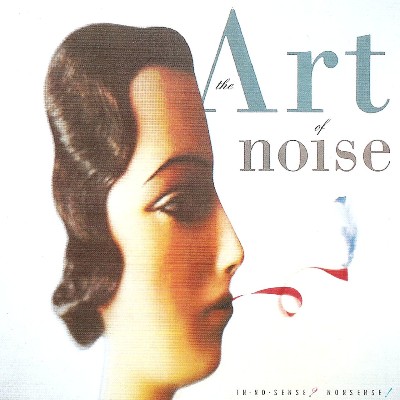 Art Of Noise - In No Sense- Nonsense!