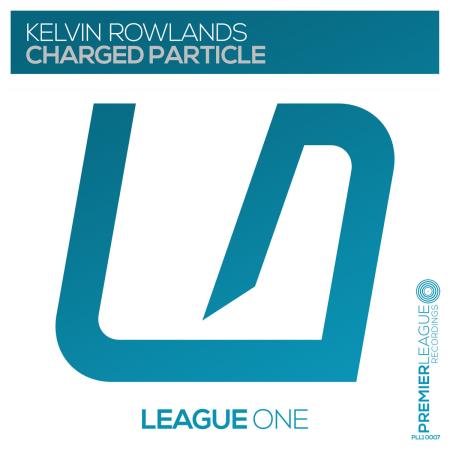 Kelvin Rowlands - Charged Particle (2022)
