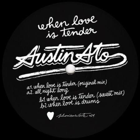Austin Ato - When Love Is Tender (2022)