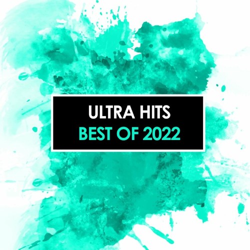 VA - Ultra Hits - Best Of 2022 (2022) (MP3)