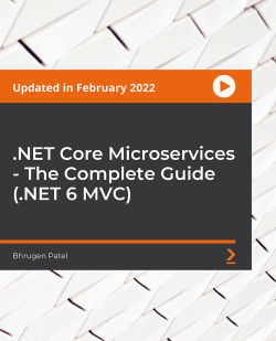 Packt - .NET Core Microservices - The Complete Guide (.NET 6 MVC)