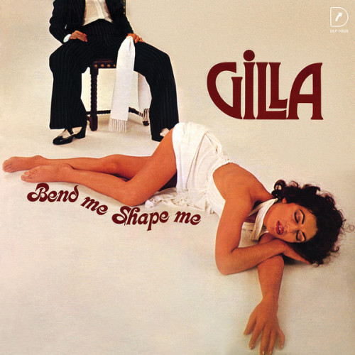 Gilla - Bend Me, Shape Me (1978) (LOSSLESS)