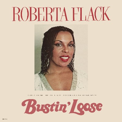 Roberta Flack - Bustin' Loose (Music From The Original Motion Picture Soundtrack)