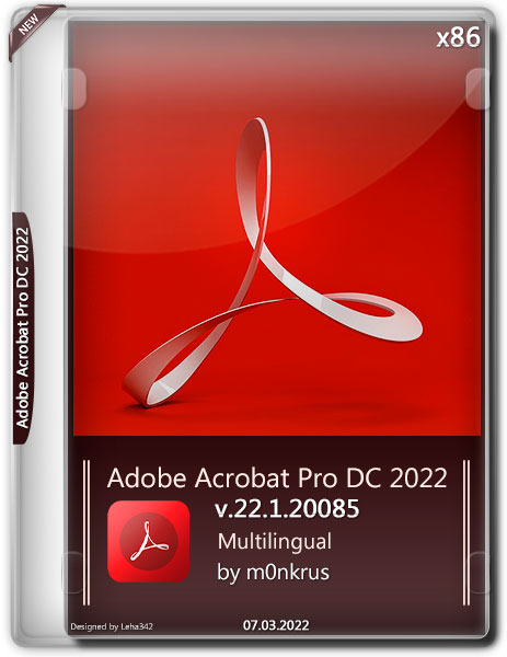 Adobe Acrobat Pro DC 2022 v.22.1.20085 x86 Multilingual by m0nkrus (2022)