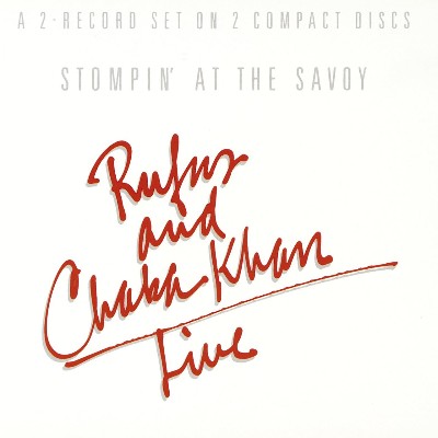 Rufus, Chaka Khan - Stompin' At The Savoy
