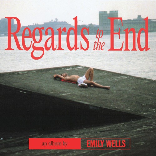 VA - Emily Wells - Regards to the End (2022) (MP3)