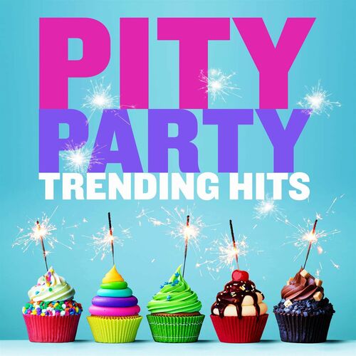VA - Pity Party - Trending Hits
