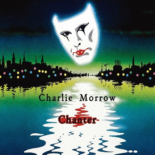 VA - Charlie Morrow - Chanter (2022) (MP3)