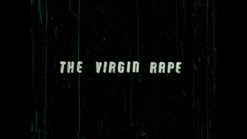 The Virgin Rape - 720p