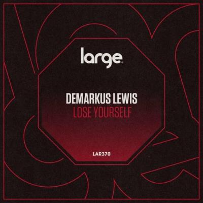 VA - Demarkus Lewis - Lose Yourself (2022) (MP3)