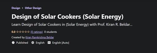 Udemy - Design of Solar Cookers (Solar Energy)