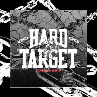 VA - Hard Target - Losing Grip (2022) (MP3)