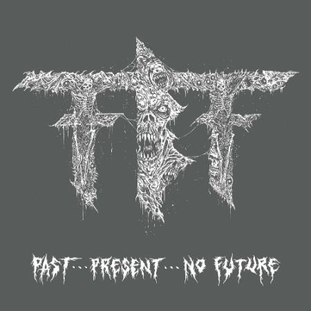 Fueled By Fire - Pastpresentno Future (2022)