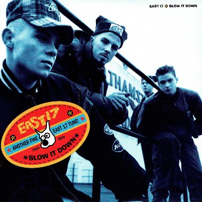 East 17 - Slow It Down (Remixes)