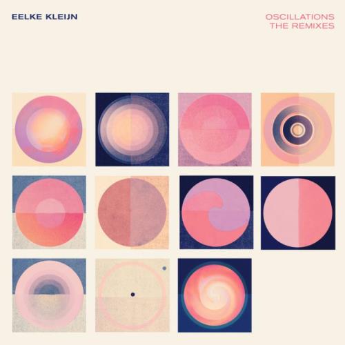 Eelke Kleijn - Oscillations (The Remixes) (2022)