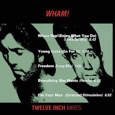 Wham! - Wham 12- Mixes