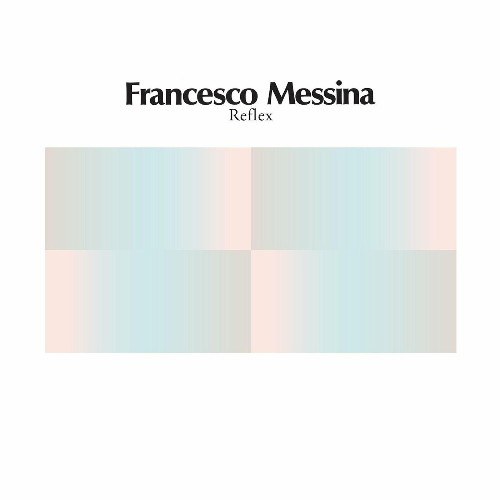 VA - Francesco Messina - Reflex (2022) (MP3)