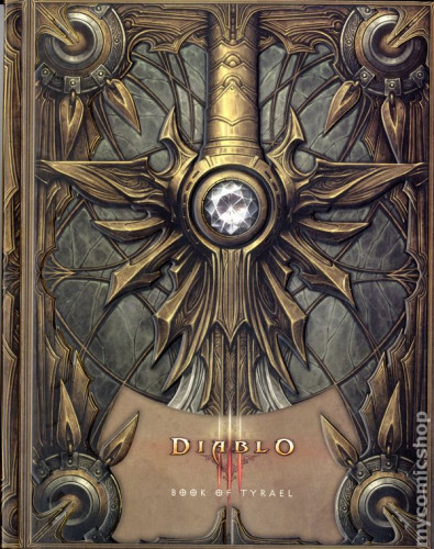 Insight Editions - Diablo III Book Of Tyrael 2016