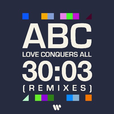 ABC - Love Conquers All (Remixes)