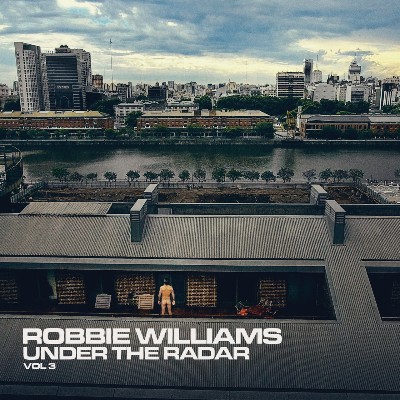 Robbie Williams - Under The Radar Volume 3