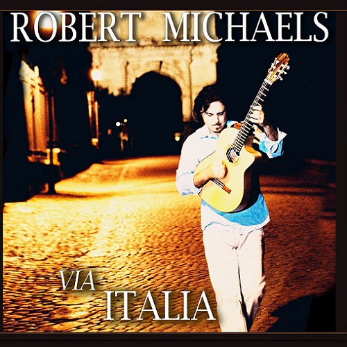 Robert Michaels - Via Italia (2013)
