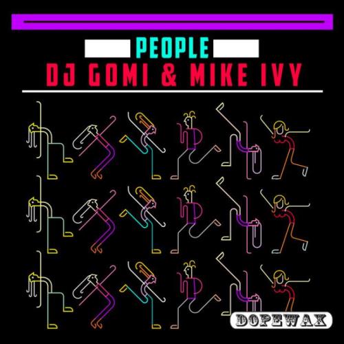 VA - DJ Gomi & Mike Ivy - People (2022) (MP3)