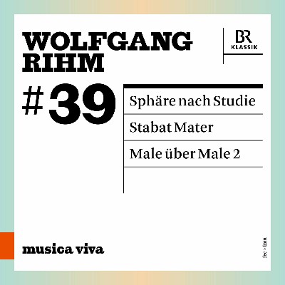 Wolfgang Rihm - Wolfgang Rihm, Vol  39 (Live)