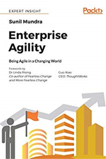 Enterprise Agility: Being Agile in a Changing World (True PDF,EPUB,MOB)