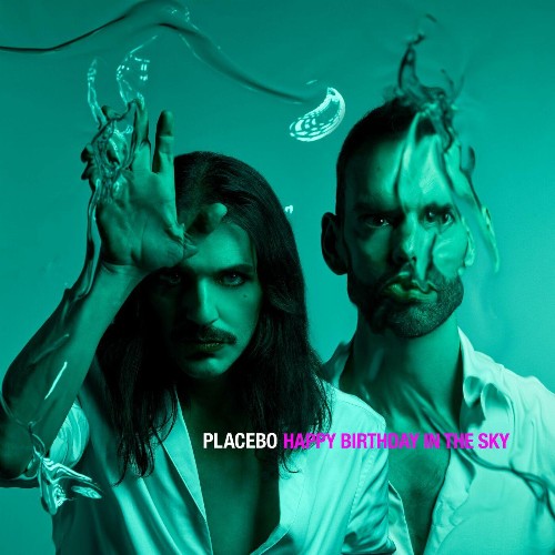 Placebo - Happy Birthday in the Sky (2022)